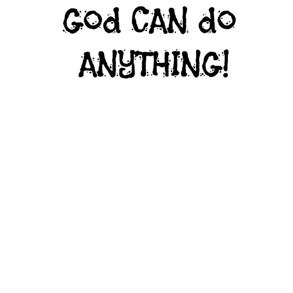 God CAN do ANYTHING! Thumbnail