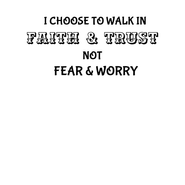 I choose FAITH & TRUST Thumbnail